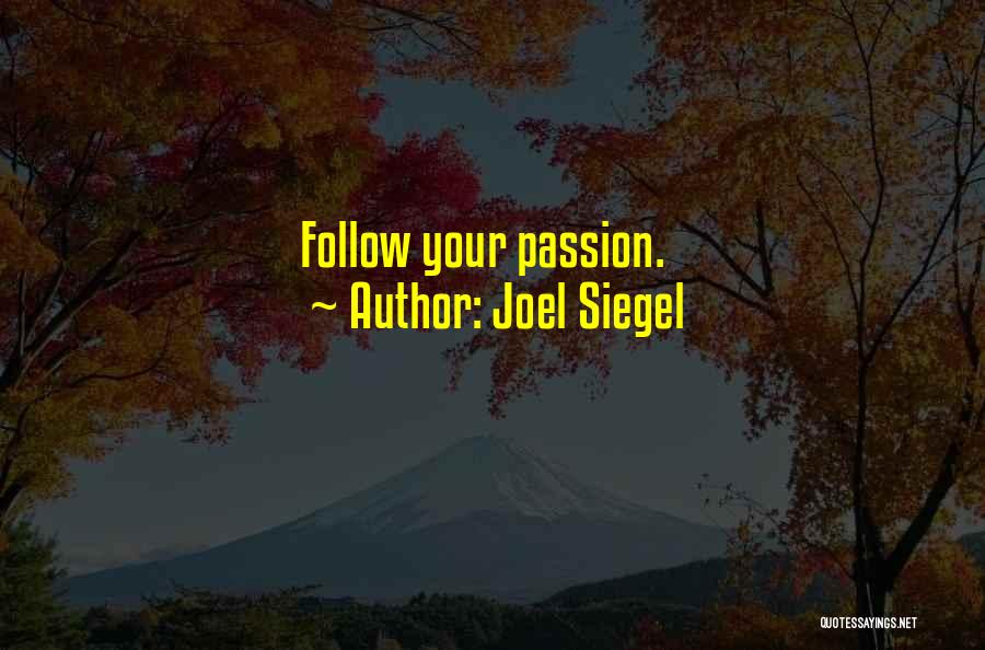 15581 Quotes By Joel Siegel