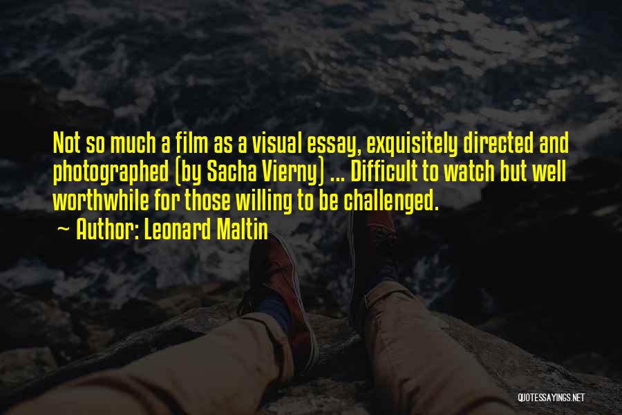 Leonard Maltin Quotes: Not So Much A Film As A Visual Essay, Exquisitely Directed And Photographed (by Sacha Vierny) ... Difficult To Watch