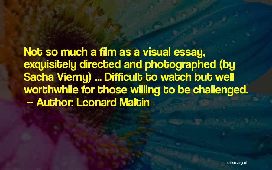 Leonard Maltin Quotes: Not So Much A Film As A Visual Essay, Exquisitely Directed And Photographed (by Sacha Vierny) ... Difficult To Watch