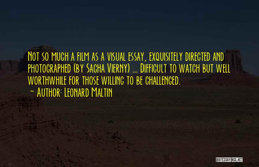 Leonard Maltin Quotes: Not So Much A Film As A Visual Essay, Exquisitely Directed And Photographed (by Sacha Vierny) ... Difficult To Watch