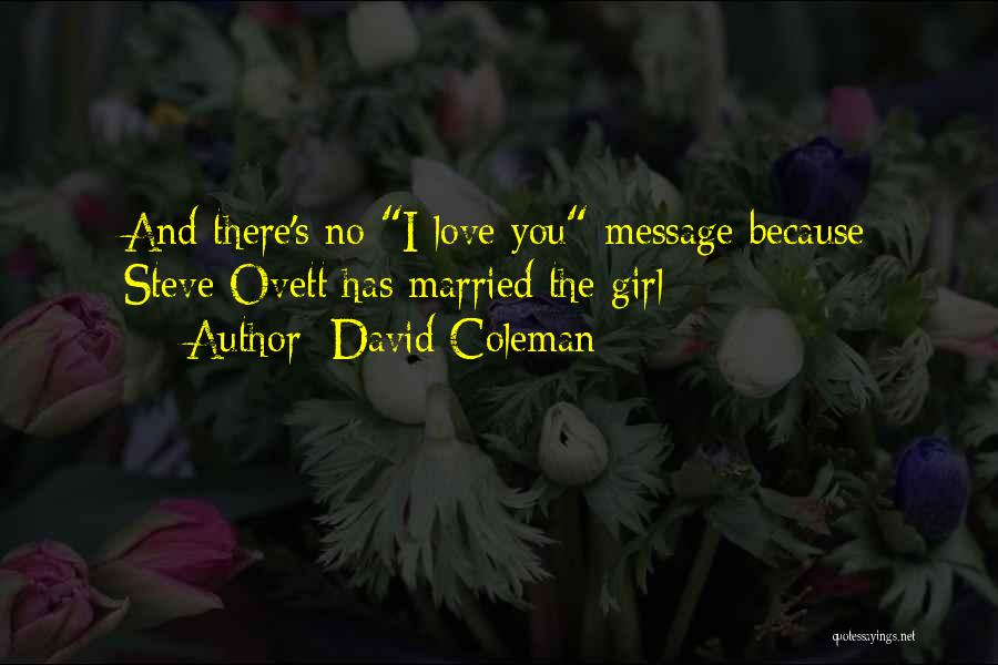 David Coleman Quotes: And There's No I Love You Message Because Steve Ovett Has Married The Girl