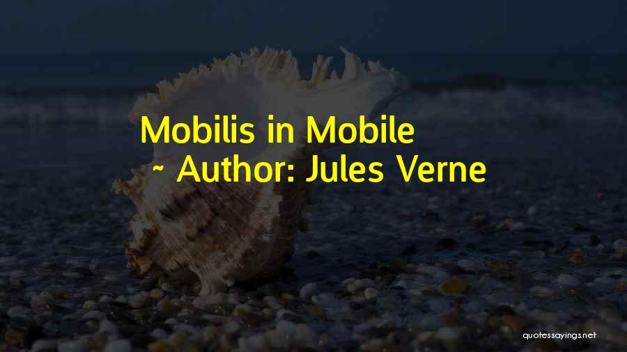 Jules Verne Quotes: Mobilis In Mobile