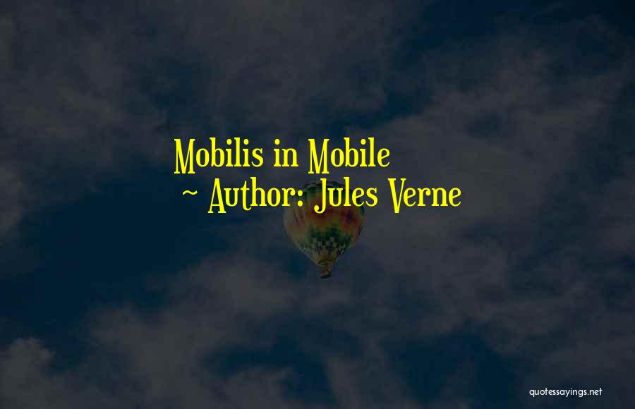 Jules Verne Quotes: Mobilis In Mobile