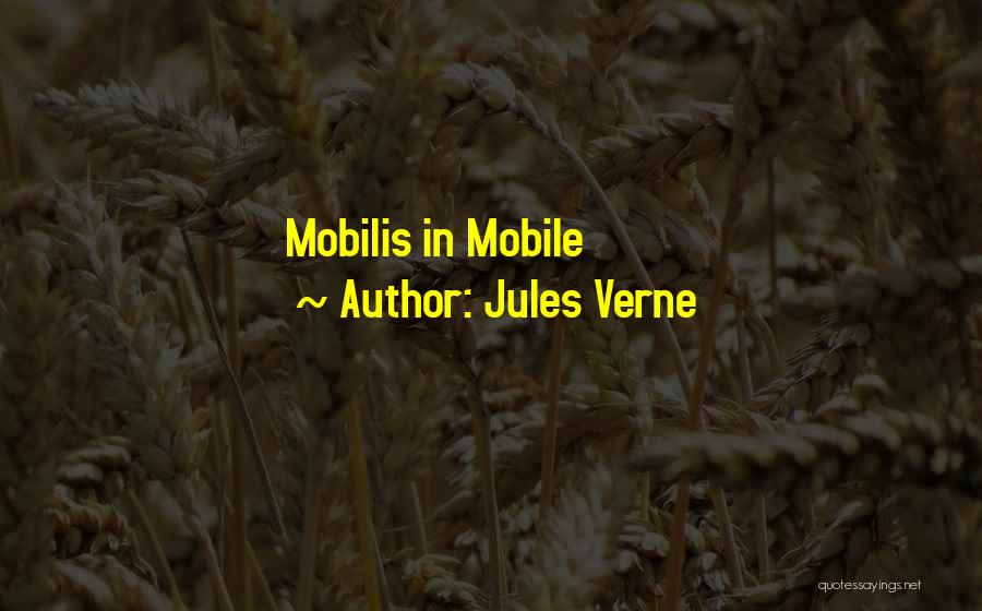 Jules Verne Quotes: Mobilis In Mobile