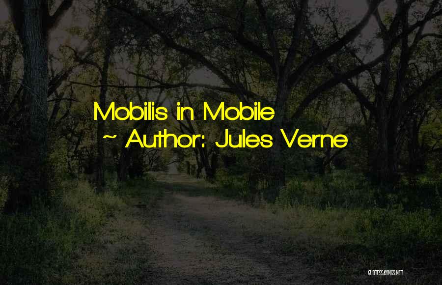 Jules Verne Quotes: Mobilis In Mobile