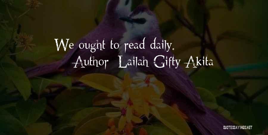 Lailah Gifty Akita Quotes: We Ought To Read Daily.