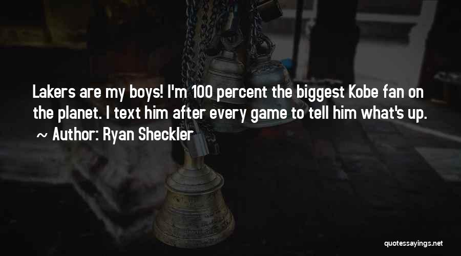Ryan Sheckler Quotes: Lakers Are My Boys! I'm 100 Percent The Biggest Kobe Fan On The Planet. I Text Him After Every Game