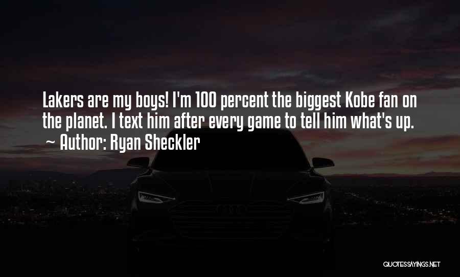 Ryan Sheckler Quotes: Lakers Are My Boys! I'm 100 Percent The Biggest Kobe Fan On The Planet. I Text Him After Every Game