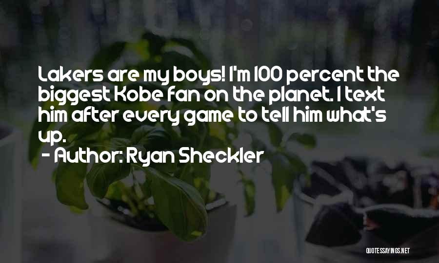 Ryan Sheckler Quotes: Lakers Are My Boys! I'm 100 Percent The Biggest Kobe Fan On The Planet. I Text Him After Every Game