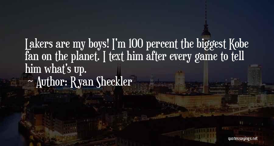 Ryan Sheckler Quotes: Lakers Are My Boys! I'm 100 Percent The Biggest Kobe Fan On The Planet. I Text Him After Every Game