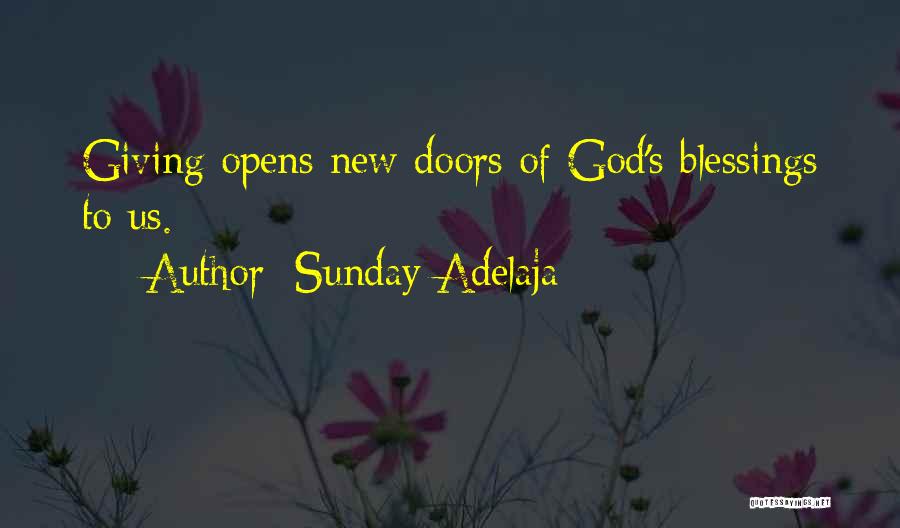 Sunday Adelaja Quotes: Giving Opens New Doors Of God's Blessings To Us.