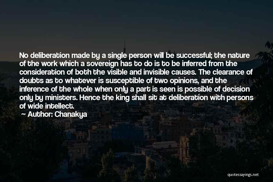 Chanakya Quotes: No Deliberation Made By A Single Person Will Be Successful; The Nature Of The Work Which A Sovereign Has To