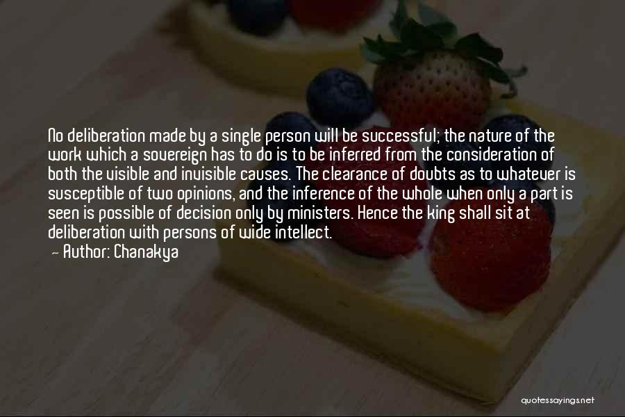 Chanakya Quotes: No Deliberation Made By A Single Person Will Be Successful; The Nature Of The Work Which A Sovereign Has To