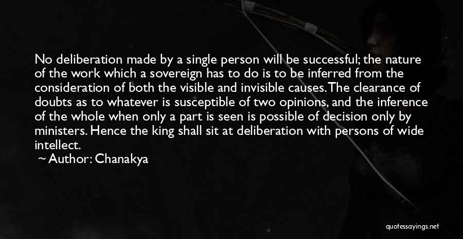Chanakya Quotes: No Deliberation Made By A Single Person Will Be Successful; The Nature Of The Work Which A Sovereign Has To
