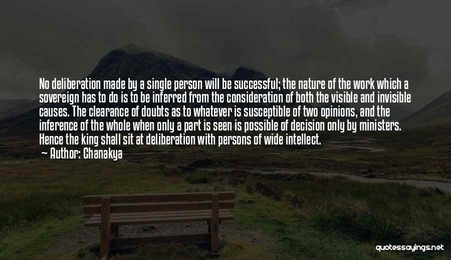 Chanakya Quotes: No Deliberation Made By A Single Person Will Be Successful; The Nature Of The Work Which A Sovereign Has To