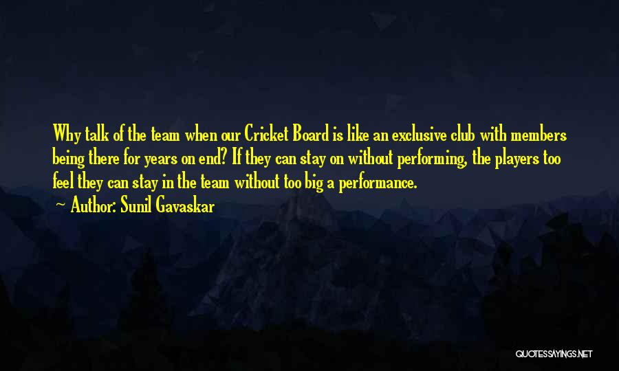 Sunil Gavaskar Quotes: Why Talk Of The Team When Our Cricket Board Is Like An Exclusive Club With Members Being There For Years