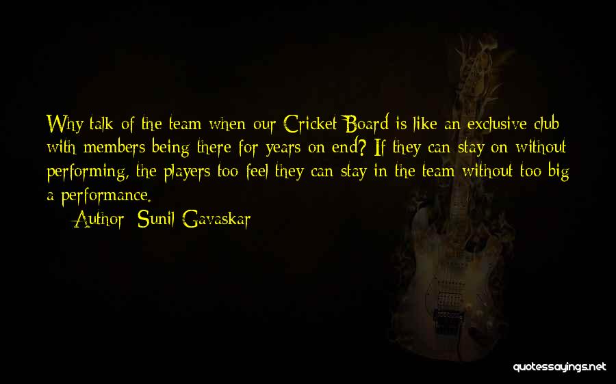 Sunil Gavaskar Quotes: Why Talk Of The Team When Our Cricket Board Is Like An Exclusive Club With Members Being There For Years