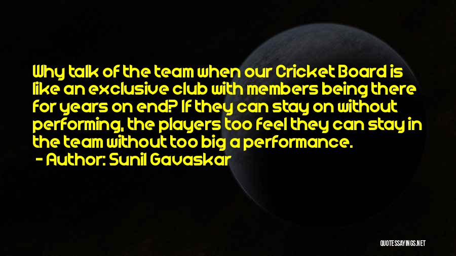 Sunil Gavaskar Quotes: Why Talk Of The Team When Our Cricket Board Is Like An Exclusive Club With Members Being There For Years