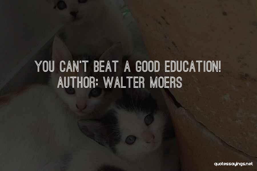 Walter Moers Quotes: You Can't Beat A Good Education!