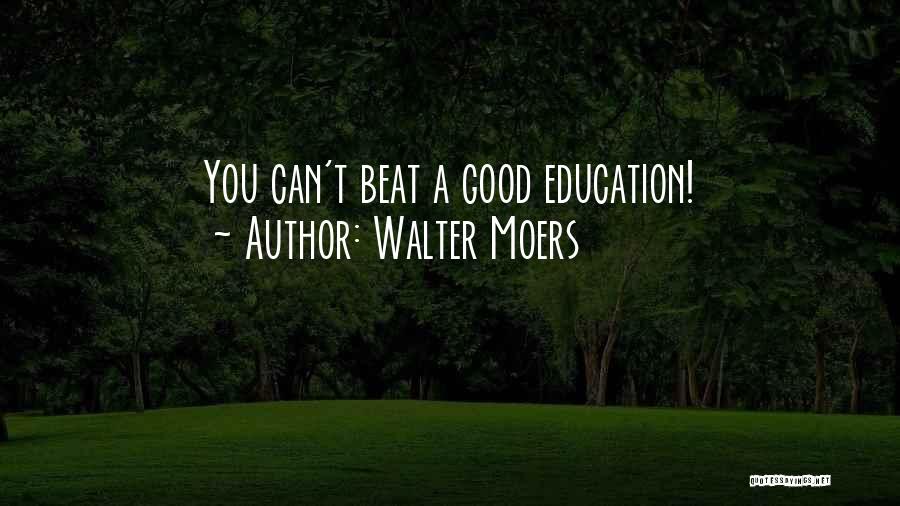 Walter Moers Quotes: You Can't Beat A Good Education!