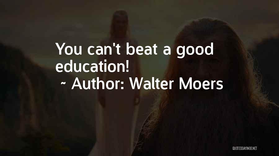 Walter Moers Quotes: You Can't Beat A Good Education!