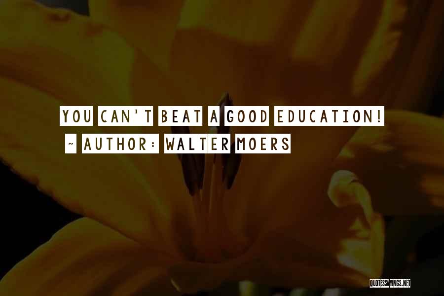 Walter Moers Quotes: You Can't Beat A Good Education!