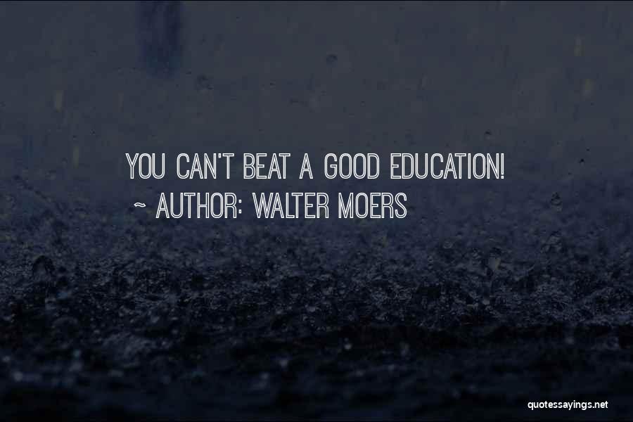 Walter Moers Quotes: You Can't Beat A Good Education!