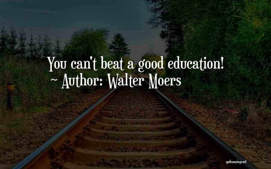 Walter Moers Quotes: You Can't Beat A Good Education!