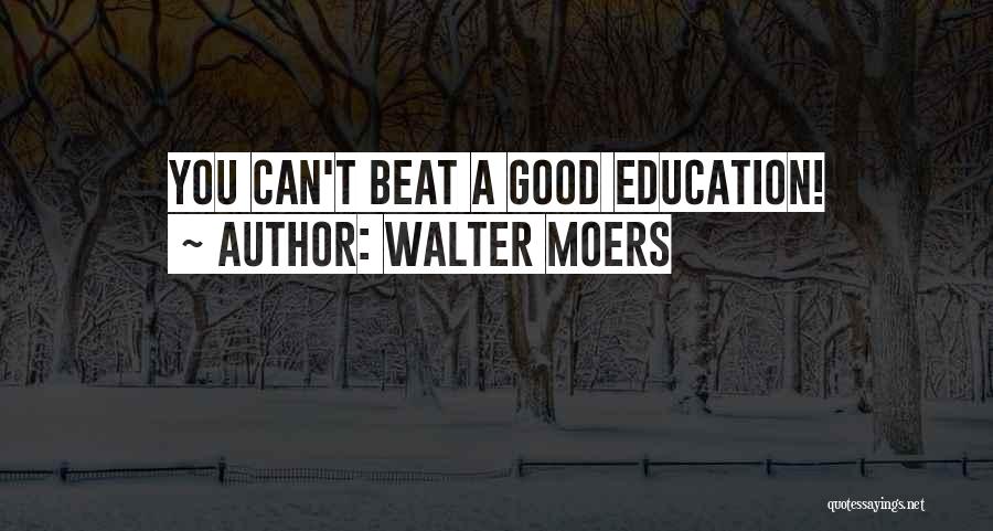 Walter Moers Quotes: You Can't Beat A Good Education!