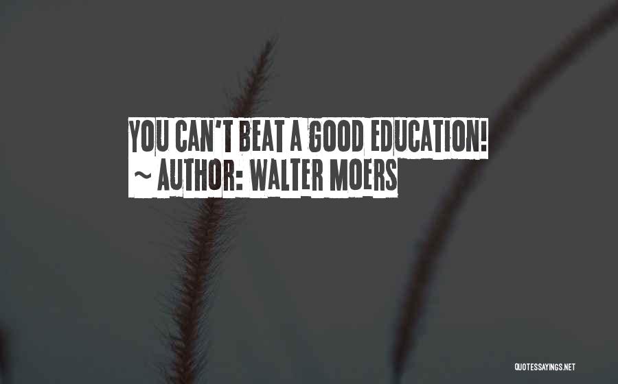 Walter Moers Quotes: You Can't Beat A Good Education!