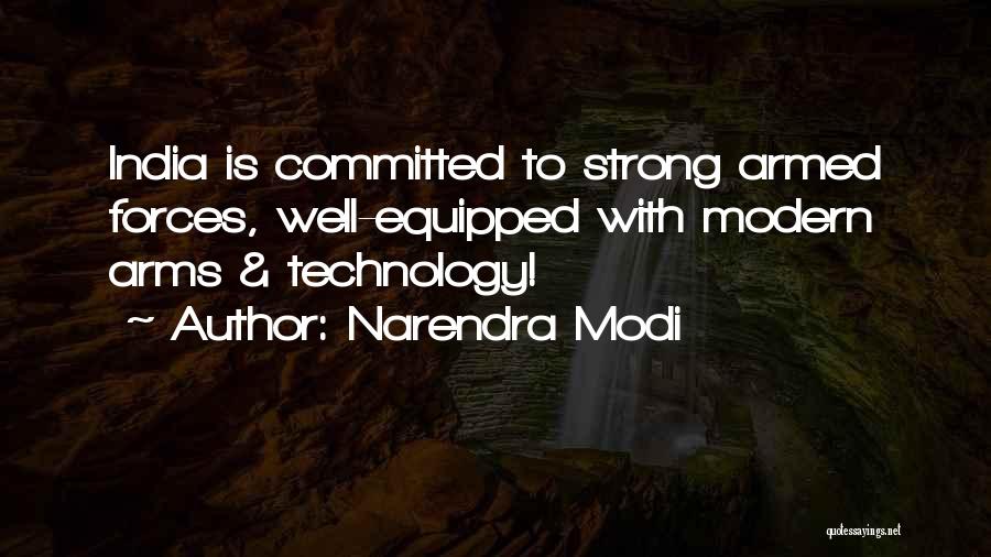 Narendra Modi Quotes: India Is Committed To Strong Armed Forces, Well-equipped With Modern Arms & Technology!