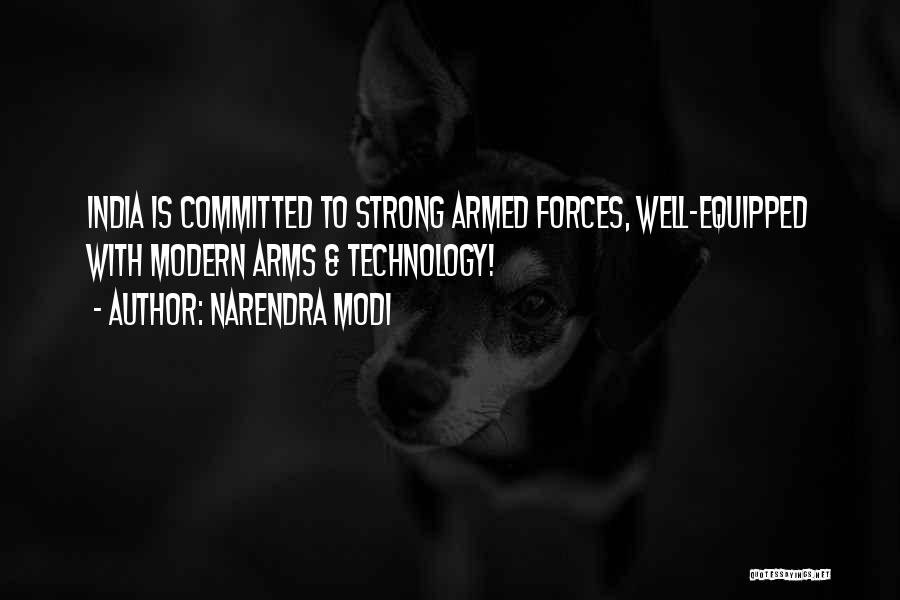 Narendra Modi Quotes: India Is Committed To Strong Armed Forces, Well-equipped With Modern Arms & Technology!