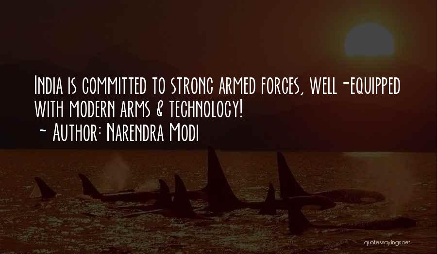 Narendra Modi Quotes: India Is Committed To Strong Armed Forces, Well-equipped With Modern Arms & Technology!