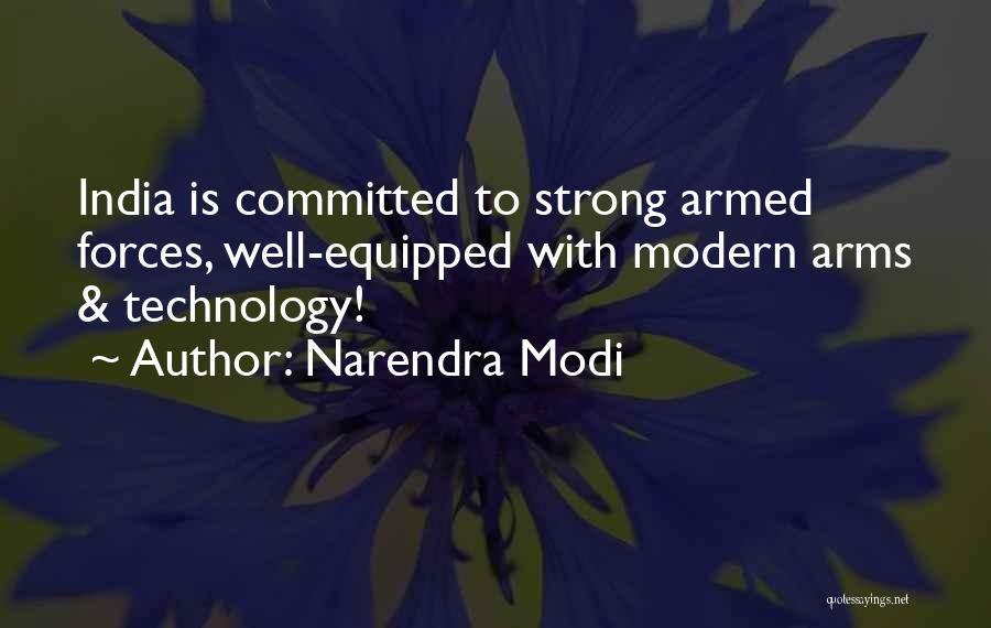 Narendra Modi Quotes: India Is Committed To Strong Armed Forces, Well-equipped With Modern Arms & Technology!