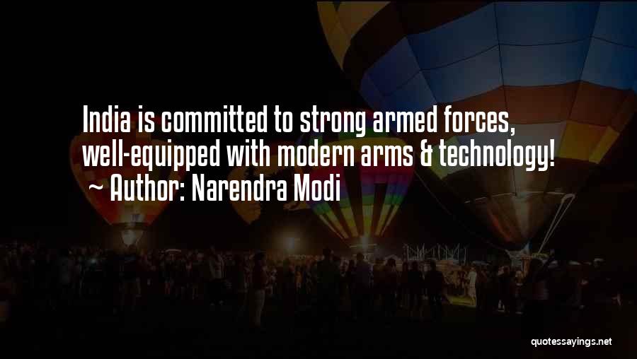 Narendra Modi Quotes: India Is Committed To Strong Armed Forces, Well-equipped With Modern Arms & Technology!