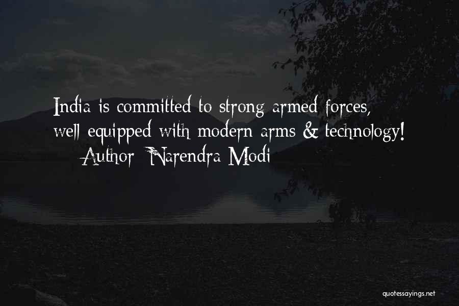 Narendra Modi Quotes: India Is Committed To Strong Armed Forces, Well-equipped With Modern Arms & Technology!