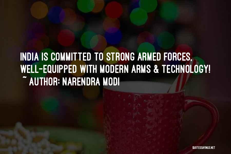 Narendra Modi Quotes: India Is Committed To Strong Armed Forces, Well-equipped With Modern Arms & Technology!