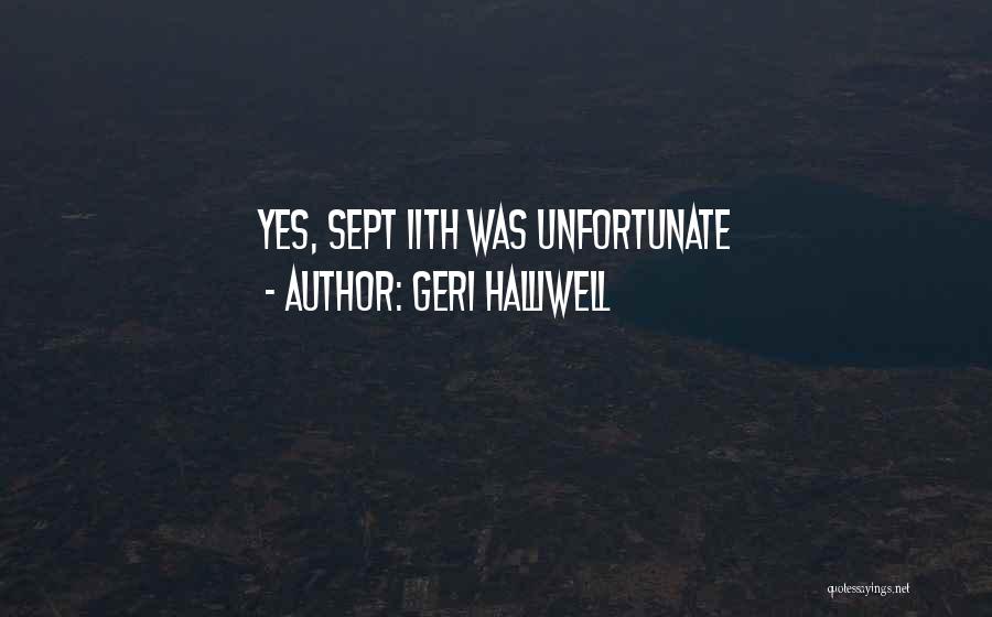 Geri Halliwell Quotes: Yes, Sept 11th Was Unfortunate