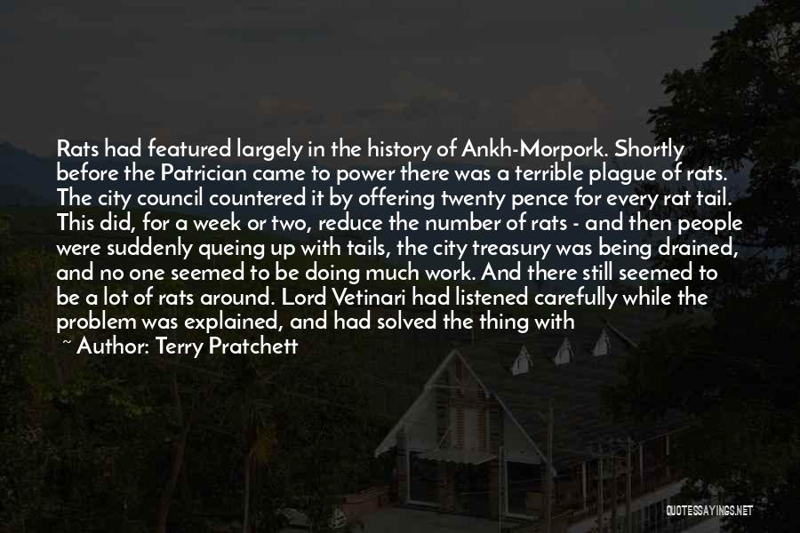 Terry Pratchett Quotes: Rats Had Featured Largely In The History Of Ankh-morpork. Shortly Before The Patrician Came To Power There Was A Terrible