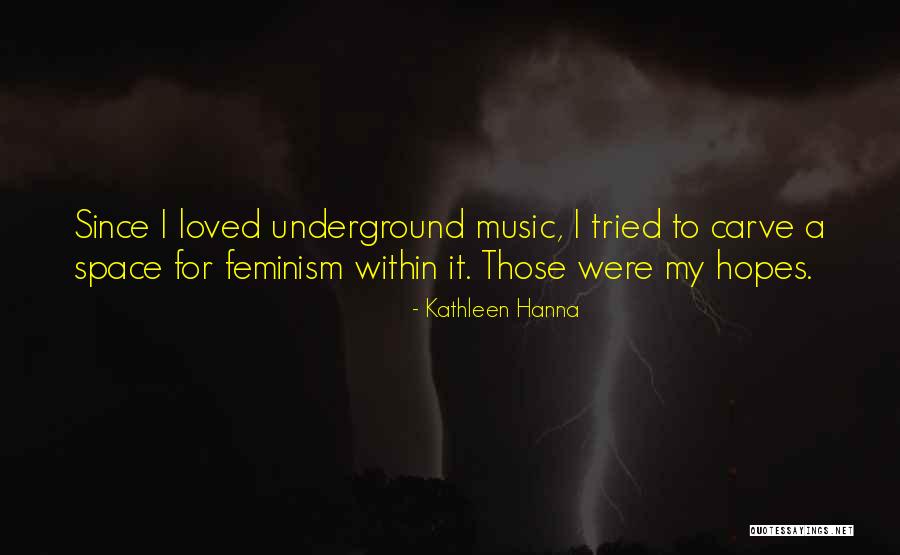 1580 Grams Quotes By Kathleen Hanna 1580 Grams Quotes By Kathleen Hanna