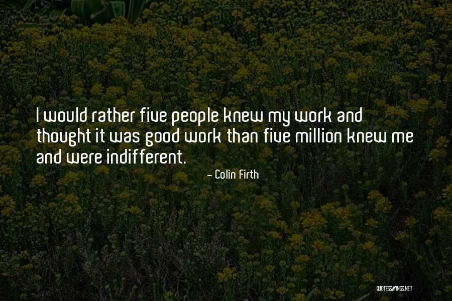 15801 Quotes By Colin Firth 15801 Quotes By Colin Firth