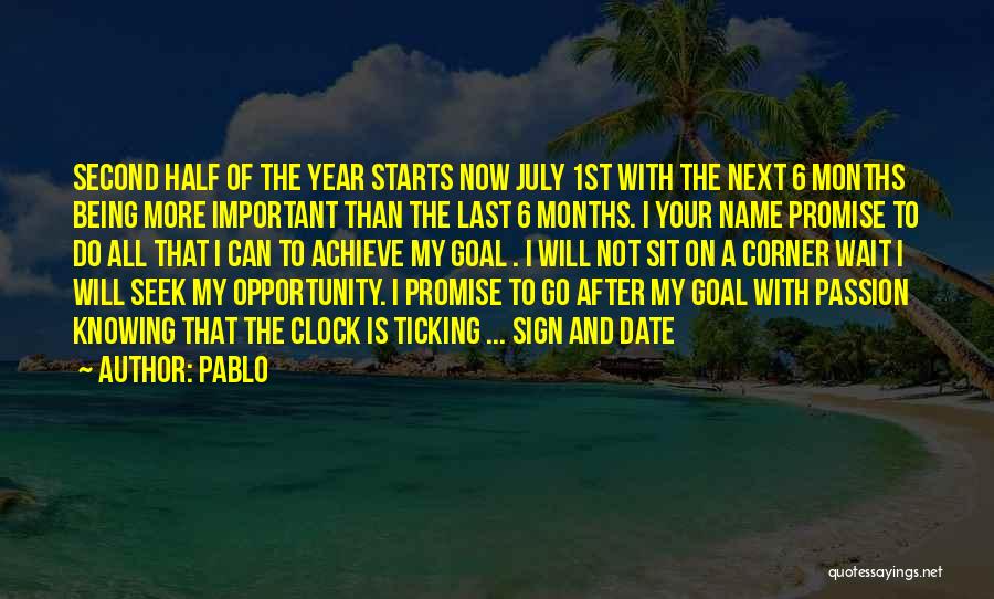 Pablo Quotes: Second Half Of The Year Starts Now July 1st With The Next 6 Months Being More Important Than The Last