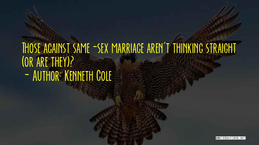 Kenneth Cole Quotes: Those Against Same-sex Marriage Aren't Thinking Straight (or Are They)?