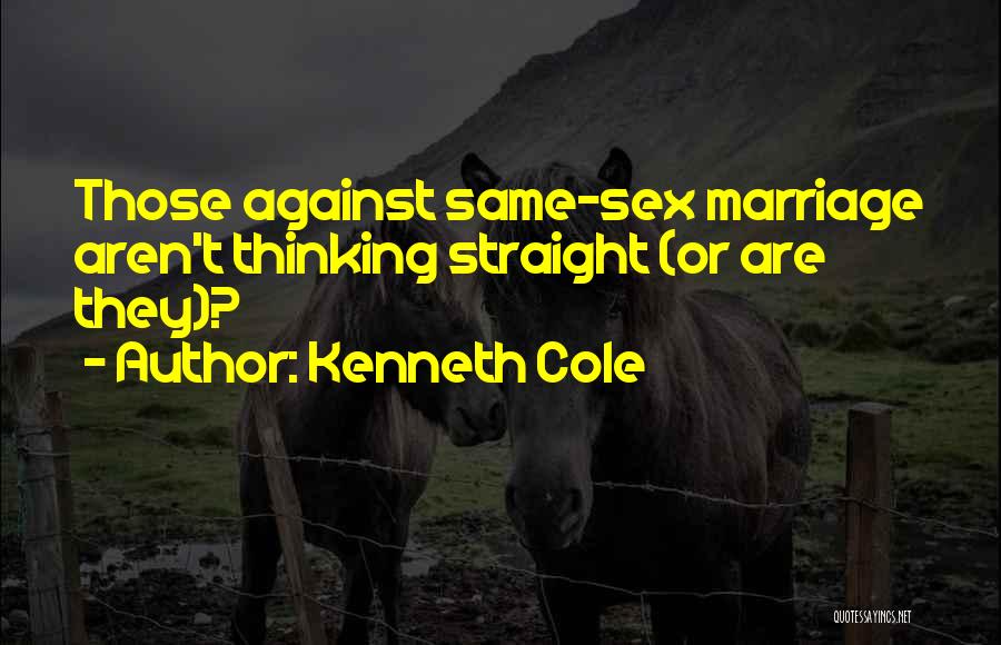 Kenneth Cole Quotes: Those Against Same-sex Marriage Aren't Thinking Straight (or Are They)?