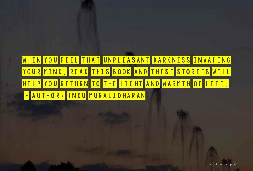 Indu Muralidharan Quotes: When You Feel That Unpleasant Darkness Invading Your Mind, Read This Book And These Stories Will Help You Return To