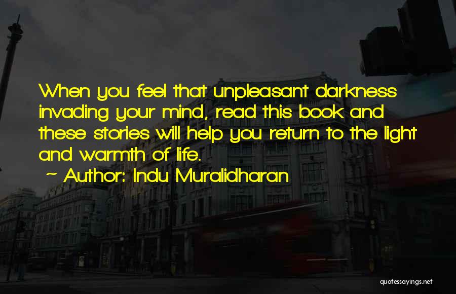 Indu Muralidharan Quotes: When You Feel That Unpleasant Darkness Invading Your Mind, Read This Book And These Stories Will Help You Return To