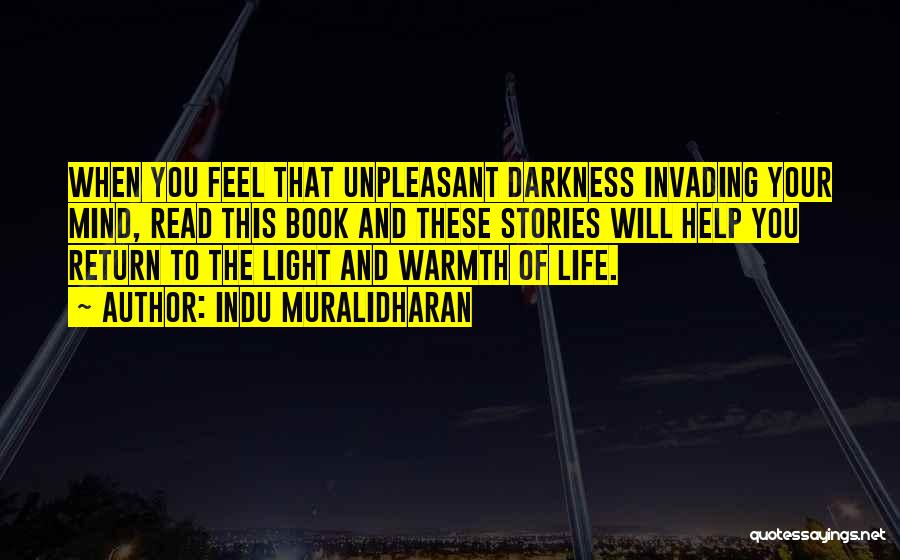 Indu Muralidharan Quotes: When You Feel That Unpleasant Darkness Invading Your Mind, Read This Book And These Stories Will Help You Return To