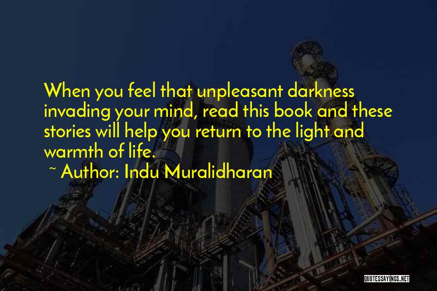 Indu Muralidharan Quotes: When You Feel That Unpleasant Darkness Invading Your Mind, Read This Book And These Stories Will Help You Return To