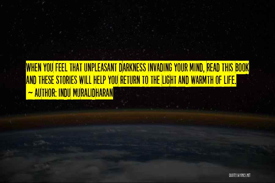 Indu Muralidharan Quotes: When You Feel That Unpleasant Darkness Invading Your Mind, Read This Book And These Stories Will Help You Return To