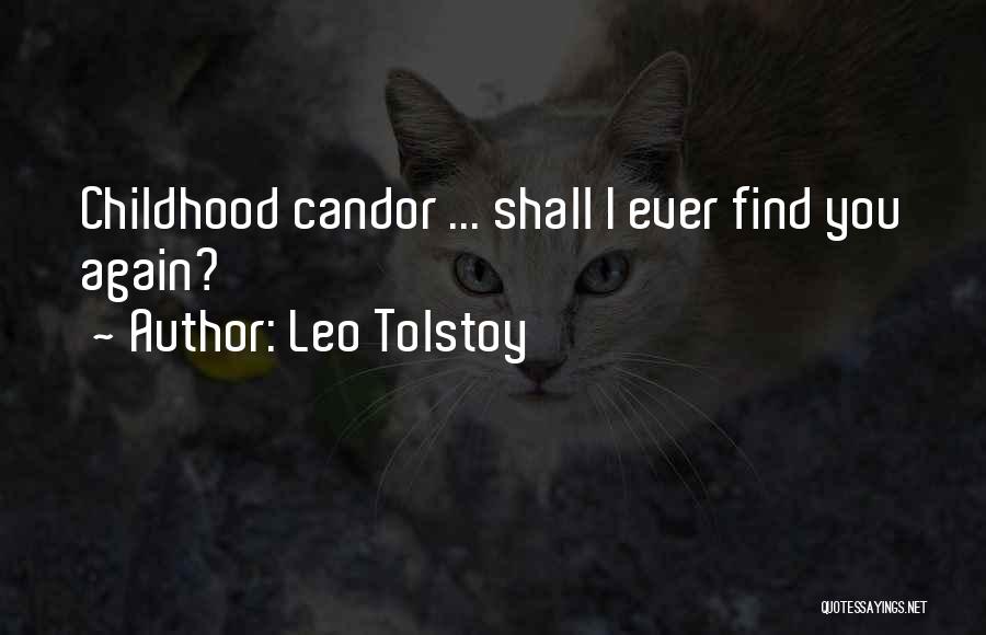 Leo Tolstoy Quotes: Childhood Candor ... Shall I Ever Find You Again?